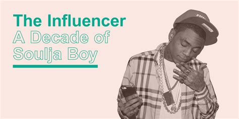 The Influencer: A Decade of Soulja Boy 